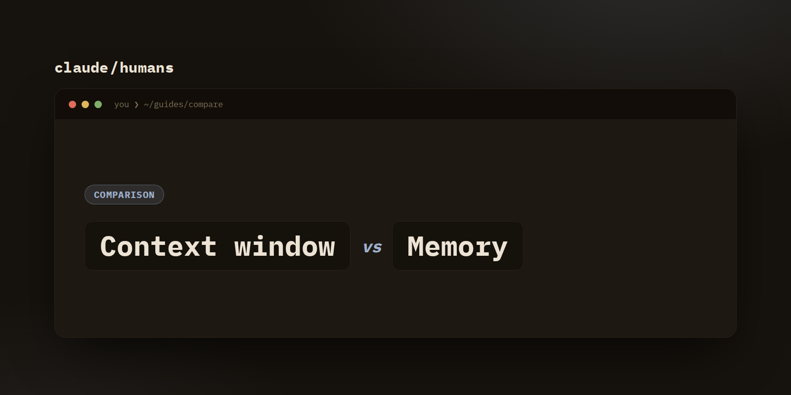 Context window vs Memory in Claude