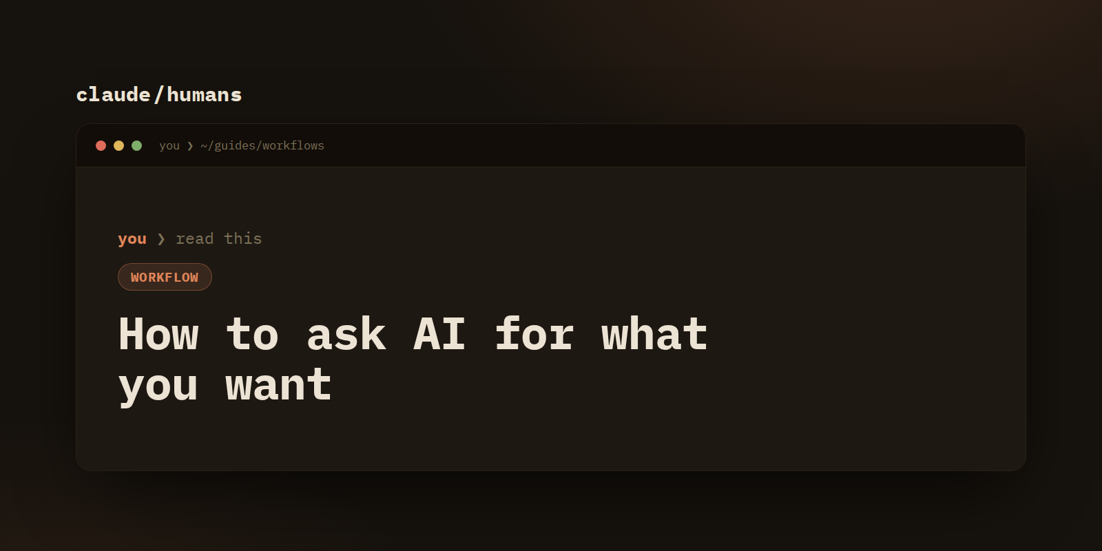 How to ask AI for what you actually want