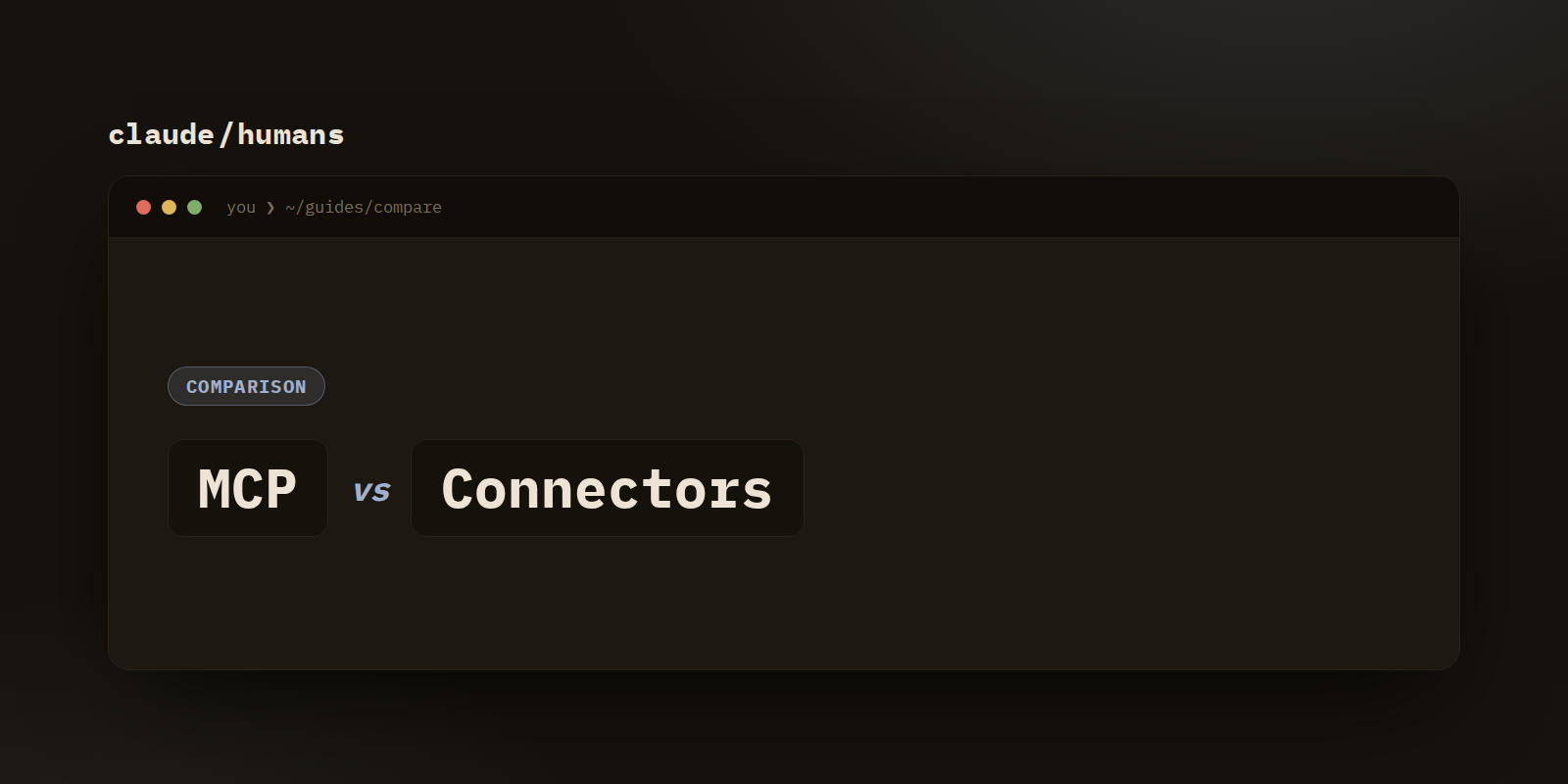 MCP vs Connectors in Claude